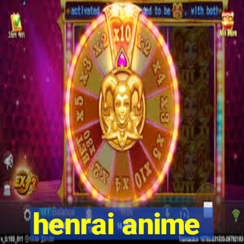 henrai anime